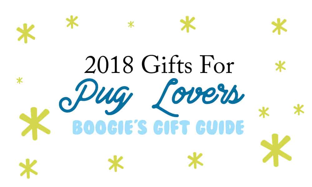 Gifts for Pug Lovers